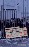 Wir wollen alles - Nanni Balestrini