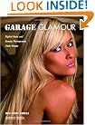 Garage Glamour: Digital Nude and Beauty Photography Made Simple