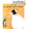Le grand lapin blanc