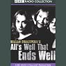 BBC Radio Shakespeare: All's Well That Ends Well (Dramatized)