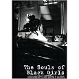 The Souls of Black Girls
