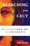 Searching for Cecy: Reflections on Alzheimer's