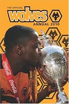 Official Wolverhampton Wanderers FC Annual 2010 2010