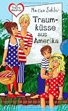 Produkt-Bild: Traumk&uuml;sse aus Amerika aus der Reihe "Freche M&auml;dchen - freche B&uuml;cher"