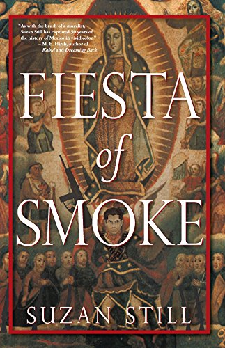 Fiesta of Smoke, by Suzan Still