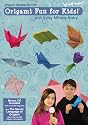 Origami Fun For Kids!