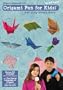 Origami Fun For Kids!