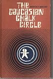 The Caucasian chalk circle; (Student drama series)