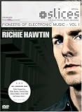 Richie Hawtin: Pioneers of Electronic Music