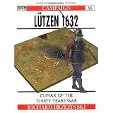 L�tzen 1632 - Climax of the Thirty Years Warvon "Richard Brzezinski"