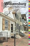 Insiders' Guide to Williamsburg and Virginia's Historic Triangle, 16th (Insiders' Guide Series)