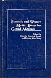 Slavonic and western music : essays for Gerald Abraham