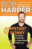 Jumpstart to Skinny: The Simple 3-Week