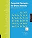 Essential Elements for Brand Identity: 100 Principles for Designing Logos and Building Brands (Design Essentials)