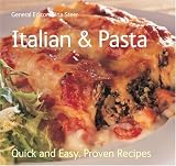 Italian and Pasta (Quick and Easy, Proven Recipes)