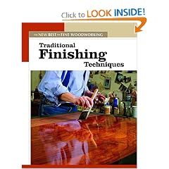 Traditional Finishing Techniques (New Best of Fine Woodworking)