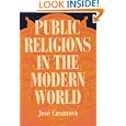Public Religions in the Modern World by Jose Casanova