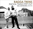 Ragga Twins Step Out! Birth of A Sound