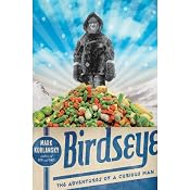 Birdseye: The Adventures of a Curious Man | [Mark Kurlansky]