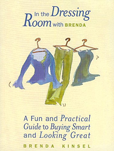in the dressing room with brenda a fun and practical guide to buying smart and looking great