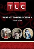 DVD : What Not To Wear Season 3 - Episode 5: Tish