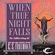 When True Night Falls: Coldfire Trilogy, Book 2