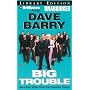 Big Trouble