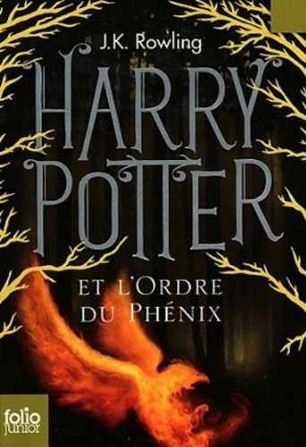 Harry Potter Et L'ordre De Phenix / Harry Potter and the Order of the Phoenix (French Edition) by J. K. Rowling (2004) Paperback