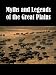 Book Myths and Legends of the Great Plains