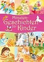 Minutengeschichten f&uuml;r Kinder