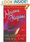 The Queen of the Big Time : A Novel