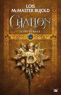 Le Cycle De Chalion Integrale Lois Mcmaster Bujold Babelio Le Cycle De Chalion Integrale Lois Mcmaster Bujold Babelio