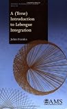 A (Terse) Introduction to Lebesgue Integration (Student Mathematical Library)