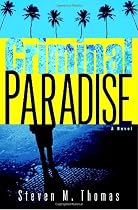 Criminal Paradise: A Novel