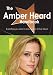 The Amber Heard Handbook - Everything you need to know about Amber Heard