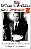 100 Things You Should Know About Communism - Committe On Un-American Activites