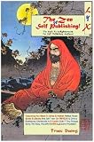 LyX! THE ZEN OF SELF PUBLISHING! Everything You Need To Write & Publish Perfect Paper Books & eBooks And Sell Them On AMAZON & Online Bookstores Worldwide In 2 Weeks Using The FREE LyX Word Processor