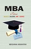 MBA is not about Money, Blazer, Arrogance