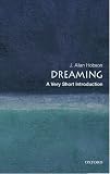 Dreaming : A Very Short Introduction (Very Short Introductions)