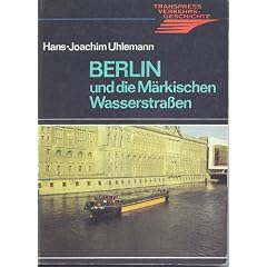 Berlin und die M�rkischen Wasserstrassen