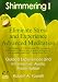 Shimmering I: Eliminate Stress and Experience Advanced Meditation