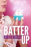 Batter Up (Bachelors of Buttermilk Falls Book 1)