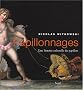 Papillonnages : Une histoire culturelle du papillon