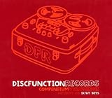 Discfunction Records Compendium Vol.1: Mixed By the Idjut Boys