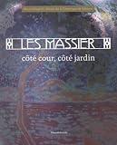 Les Massier : Côté cour, côté jardin, édition bilingue français-anglais