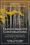 Transformative conversations : a guide to mentoring communities among colleagues in higher education