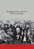 Managing family justice in diverse societies