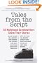 Tales from the Script: 50 Hollywood Screenwriters Share Their Stories