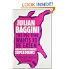 The Pig That Wants to be Eaten: And Ninety-Nine Other Thought Experiments