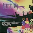 Tripping the Light Fantastic